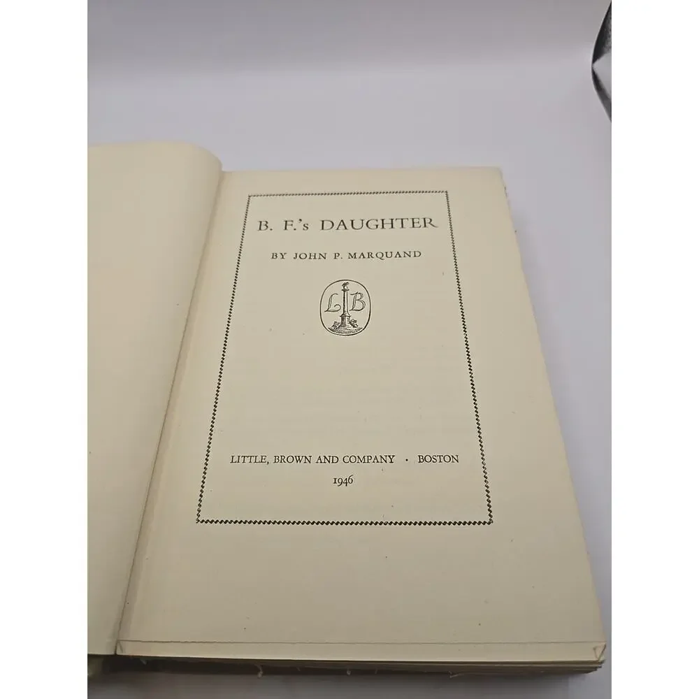 B.F.'s Daughter by John‎ P. Marquand Vintage HB 1946 hardcover